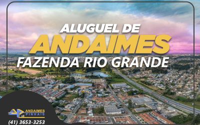 Locação de Andaimes em Fazenda Rio Grande